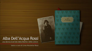 Documento-Testimonianza sulla vita di una partigiana, Alba Dell'Acqua Rossi